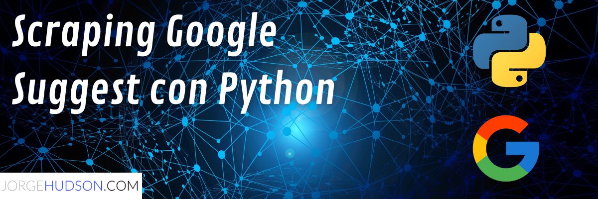 como scrapear google suggests con python